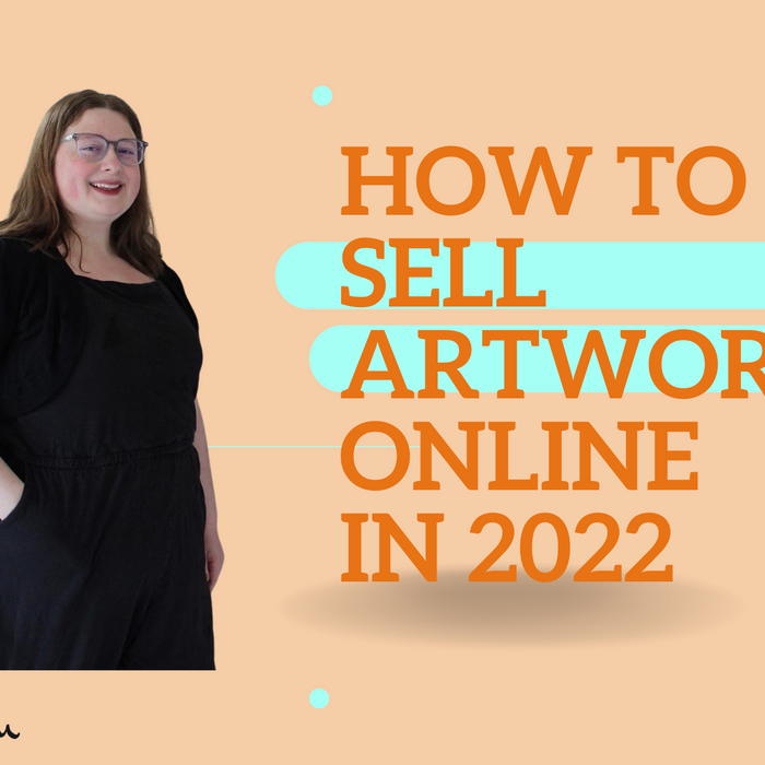 How to Sell Artwork Online in 2022