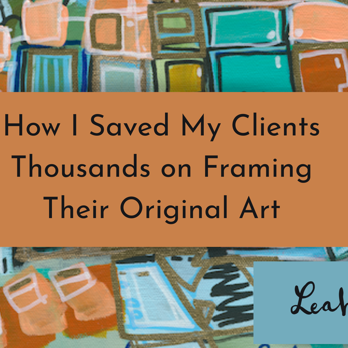 How I Saved My Clients Thousands on Framing Their Original Art (Without Sacrificing Quality)